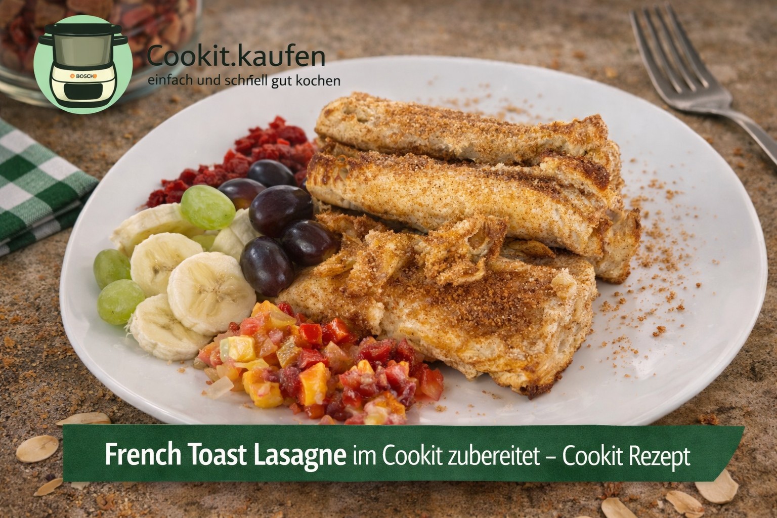 French‑Toast‑Lasagne mit goldenen Toastschichten und cremiger Füllung, im Bosch Cookit zubereitet